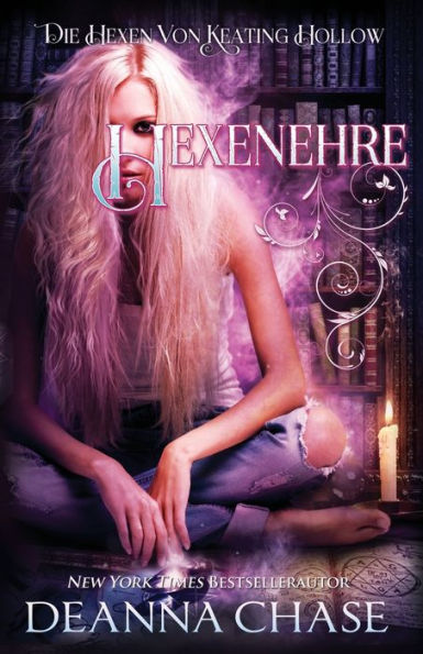 Hexenehre (Die Hexen Von Keating Hollow) (German Edition) - 9781953422644