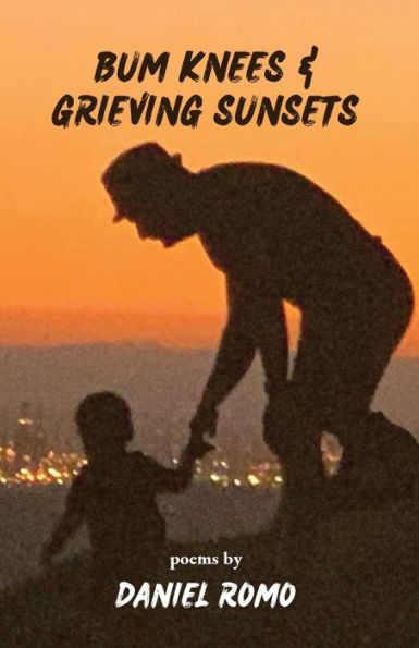 Bum Knees And Grieving Sunsets - 9781953447333