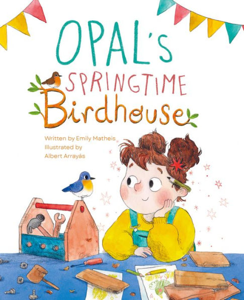 Opal'S Springtime Birdhouse - 9781953458483