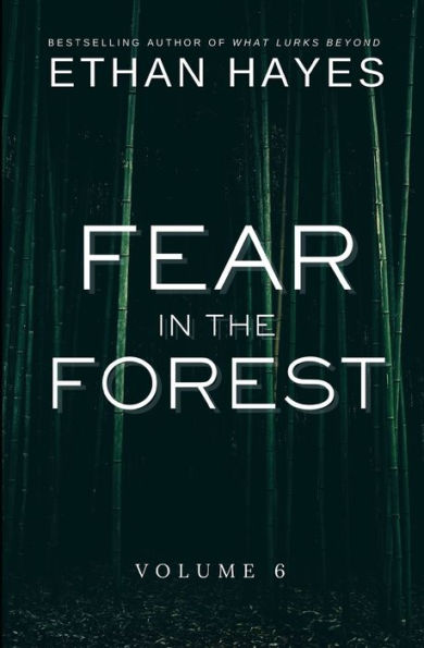 Fear In The Forest: Volume 6 - 9781953462428