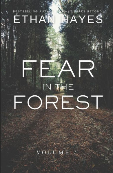 Fear In The Forest: Volume 7 - 9781953462435