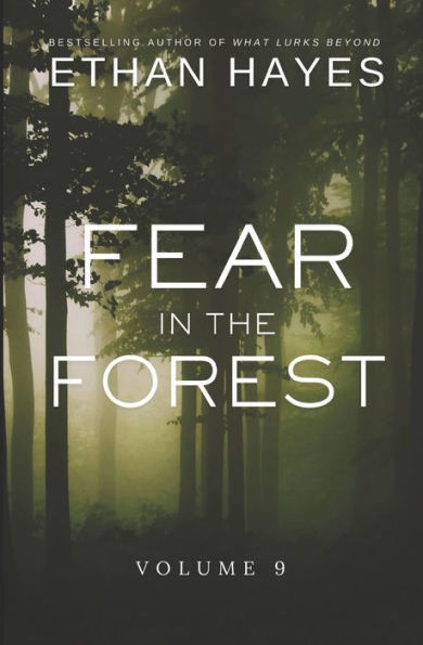 Fear In The Forest: Volume 9 - 9781953462459
