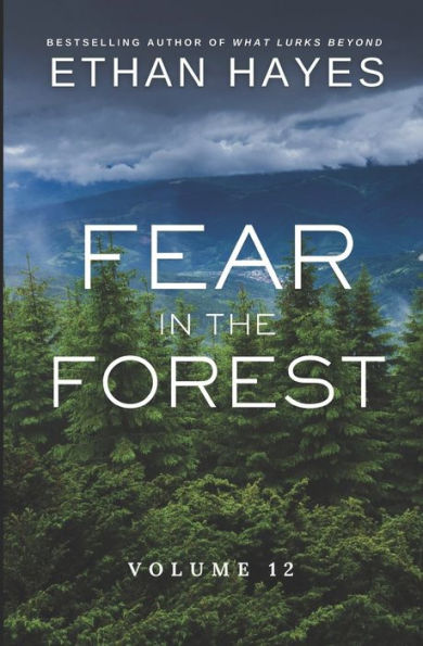 Fear In The Forest: Volume 12 - 9781953462480