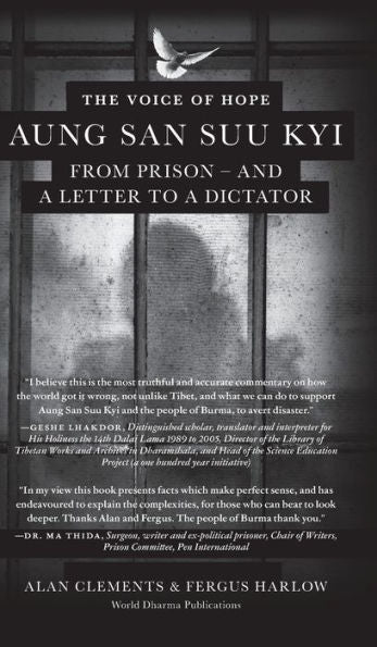 The Voice Of Hope: Aung San Suu Kyi From Prison - And A Letter To A Dictator