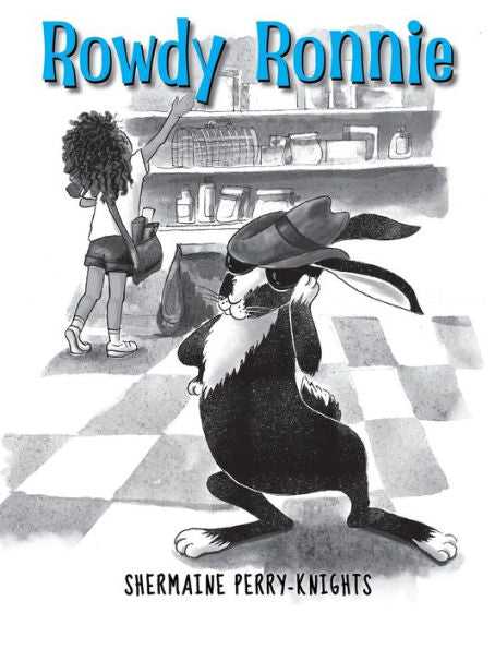 Rowdy Ronnie: A Children's Book About Developing Patience And Kindness - 9781953518316