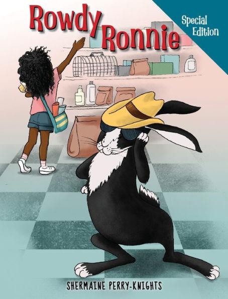 Rowdy Ronnie: Libro de cuidado de conejos de edición especial - 9781953518354