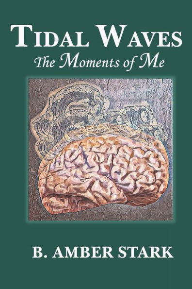 Tidal Waves: The Moments Of Me - 9781953610416