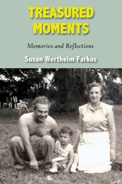 Treasured Moments: Memories And Reflections