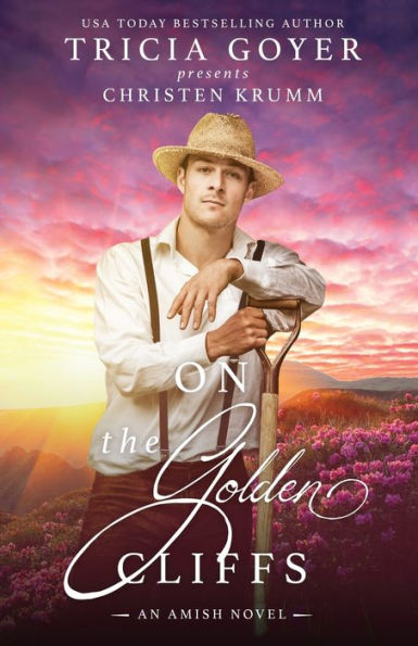 On The Golden Cliffs: A Big Sky Amish Novel - 9781953783363