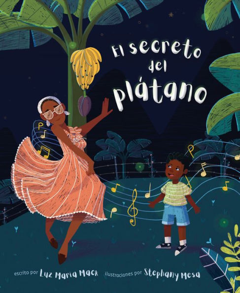 El Secreto Del Plátano (The Secret Of The Plátano) (Spanish Edition)