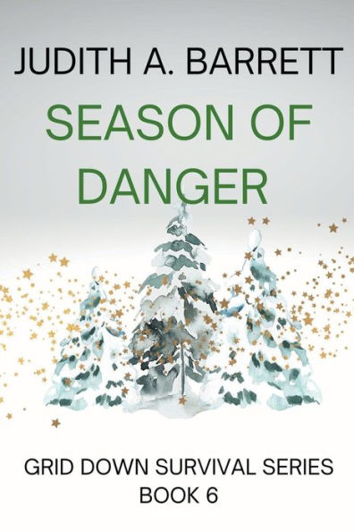 Season Of Danger (Grid Down Survival Series) - 9781953870339