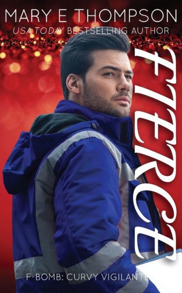 Fierce: A Curvy Girl Romantic Suspense (F-Bomb: Curvy Vigilantes) - 9781953879363