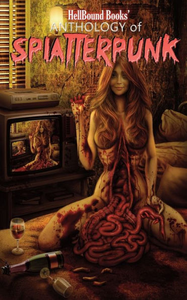 Hellbound Books' Anthology Of Splatterpunk
