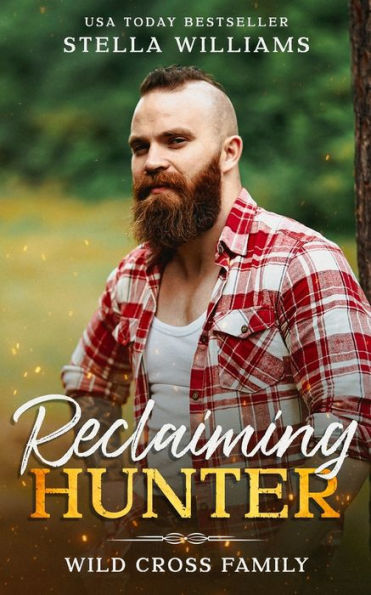 Reclaiming Hunter (Wild Cross Family) - 9781953917256