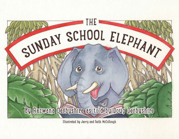 The Sunday School Elephant - 9781953935175