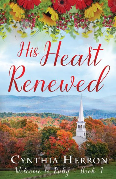 His Heart Renewed (Welcome To Ruby)