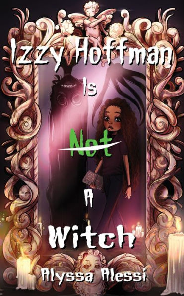 Izzy Hoffman Is Not A Witch - 9781953971852