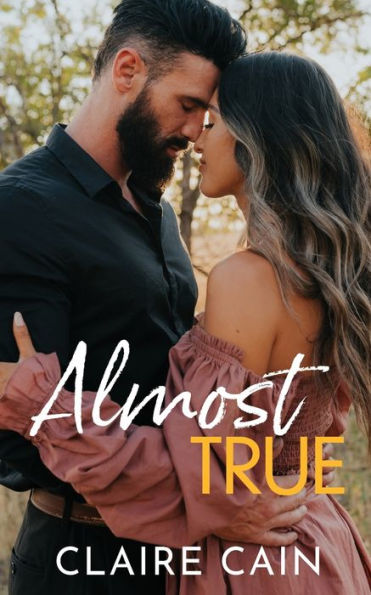 Almost True: A Small Town Romance (Back To Silver Ridge) - 9781954005372