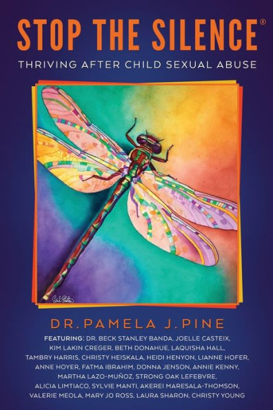 Stop The Silence: Thriving After Child Sexual Abuse - 9781954047976