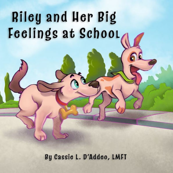Riley And Her Big Feelings At School - 9781954094352