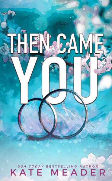 Then Came You (Laws Of Attraction) - 9781954107236