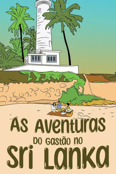 As Aventuras Do Gastao No Sri Lanka (Portuguese Edition) - 9781954145832