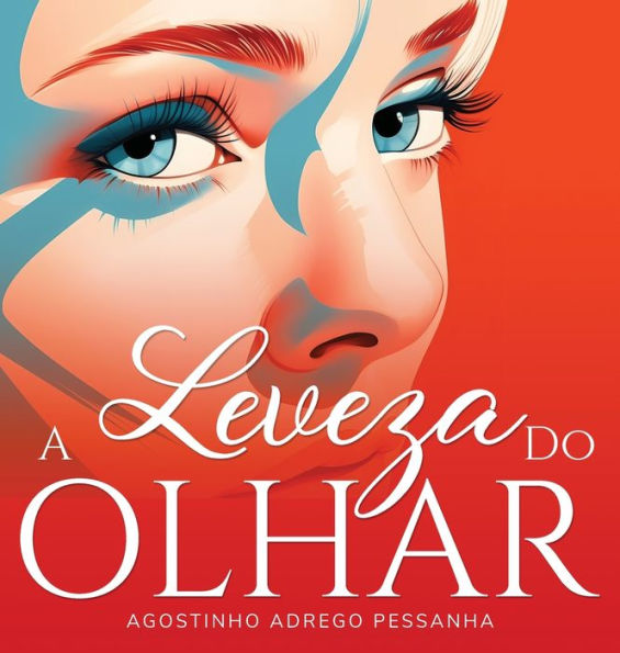 A Leveza Do Olhar (Portuguese Edition)