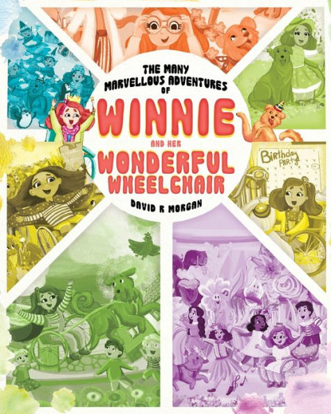 The Many Marvellous Adventures Of Winnie And Her Wonderful Wheelchair - 9781954191907
