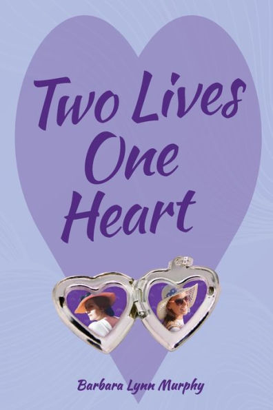 Two Lives, One Heart