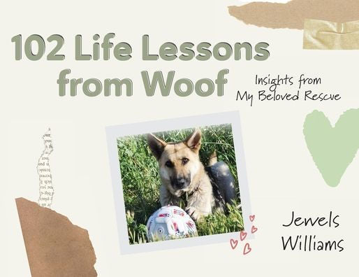 102 Life Lessons From Woof - 9781954311077