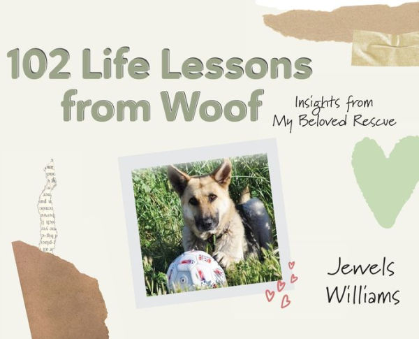 102 Life Lessons From Woof - 9781954311084
