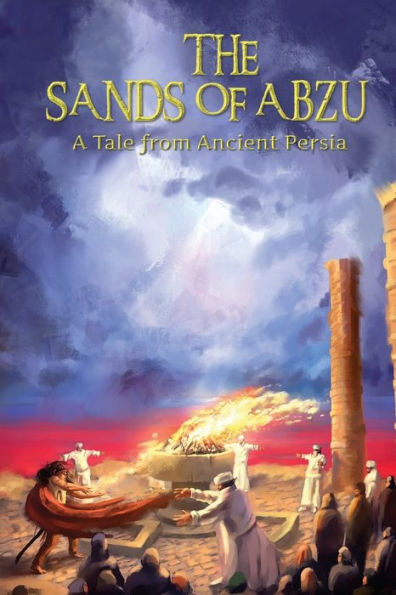 The Sands Of Abzu: A Tale From Ancient Persia