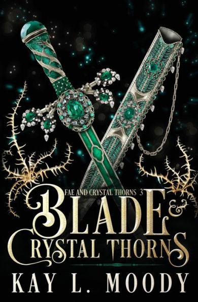 Blade And Crystal Thorns (Fae And Crystal Thorns) - 9781954335141