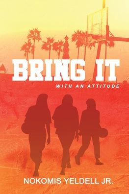Bring It: With An Attitude - 9781954368781
