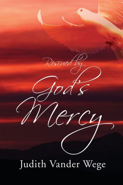 Rescued By God's Mercy - 9781954368798