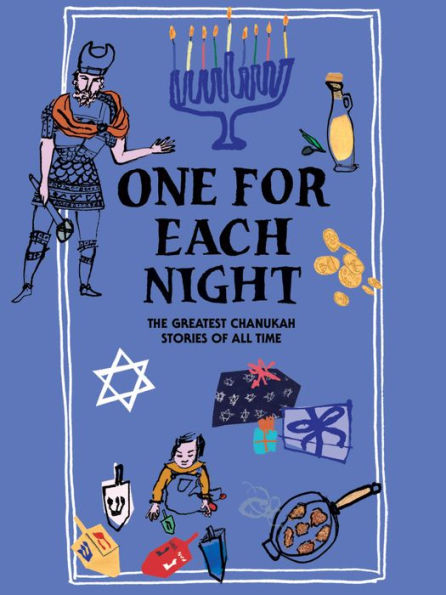 One For Each Night: The Greatest Chanukah Stories Of All Time (A Very Christmas)