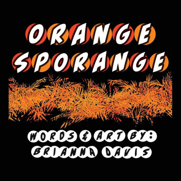 Orange Sporange: A Review Of The Orange Hue! - 9781954475236
