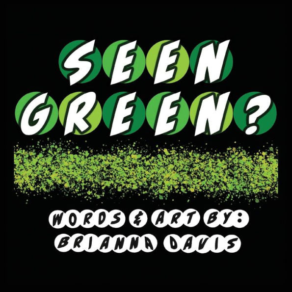 Seen Green?: Things You May Have Seen That Are Green! - 9781954475250