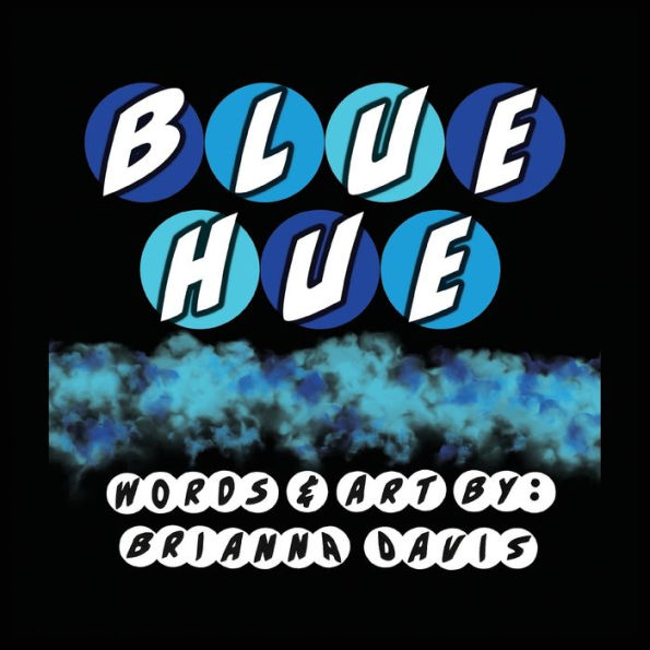 Blue Hue: A Review Of The Color Blue! - 9781954475274