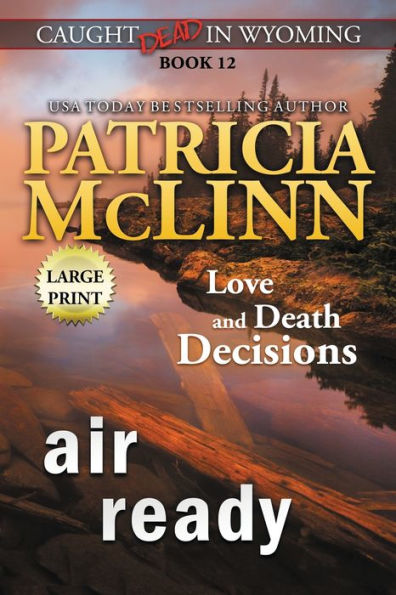Air Ready: Large Print (Caught Dead In Wyoming Large Print Editions)