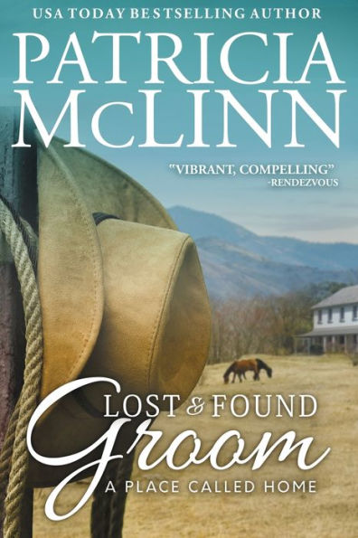 Lost And Found Groom: A Place Called Home Book 1