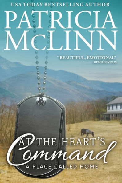 At The Heart's Command: A Place Called Home Book 2