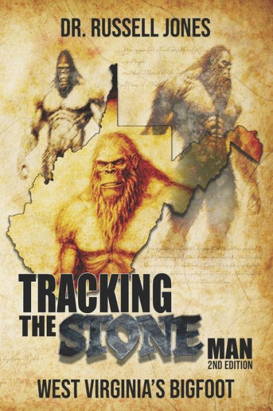 Tracking The Stone Man: West Virginia'S Bigfoot - 9781954528604
