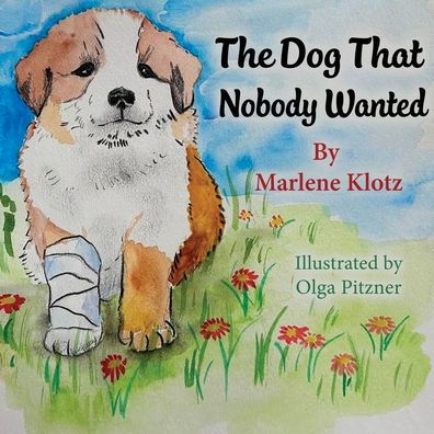 The Dog That Nobody Wanted - 9781954569195