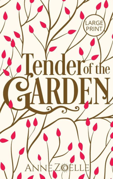 Tender Of The Garden - Large Print Hardback - 9781954593275