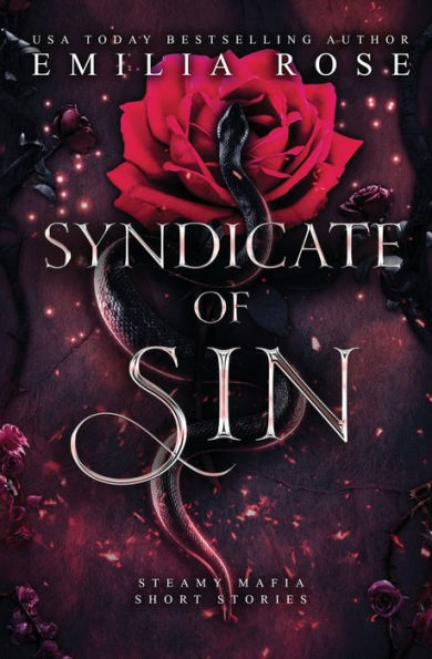 Syndicate Of Sin: Steamy Mafia Short Stories - 9781954597846