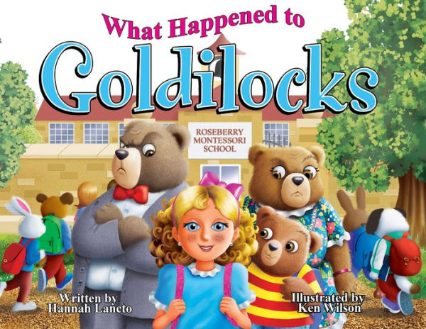 What Happened To Goldilocks? - 9781954624092