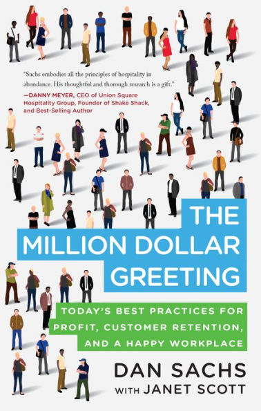 The Million Dollar Greeting: Today'S Best Practices For Profit, Customer Retention, And A Happy Workplace - 9781954641808