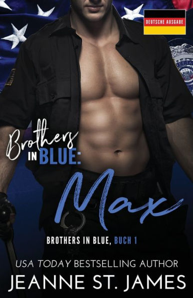 Brothers In Blue: Max (Brothers In Blue (Deutsche Ausgabe)) (German Edition) - 9781954684546