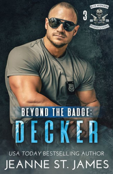 Beyond The Badge: Decker (Blue Avengers Mc) - 9781954684553